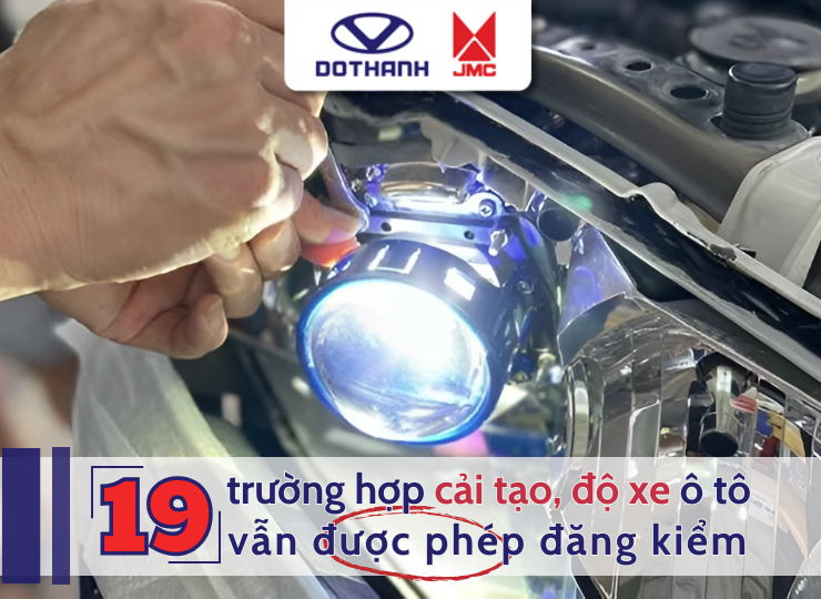 19 trường hợp cải tạo xe ô tô vẫn được phép đăng kiểm