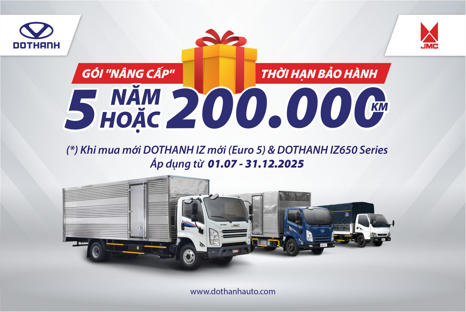 GIA HẠN CHÍNH SÁCH TĂNG BẢO HÀNH LÊN 5 NĂM HOẶC 200.000 KM khi mua mới DOTHANH IZ45S, IZ50S, IZ65M Plus, IZ50M Plus Euro 5 và IZ650 Series