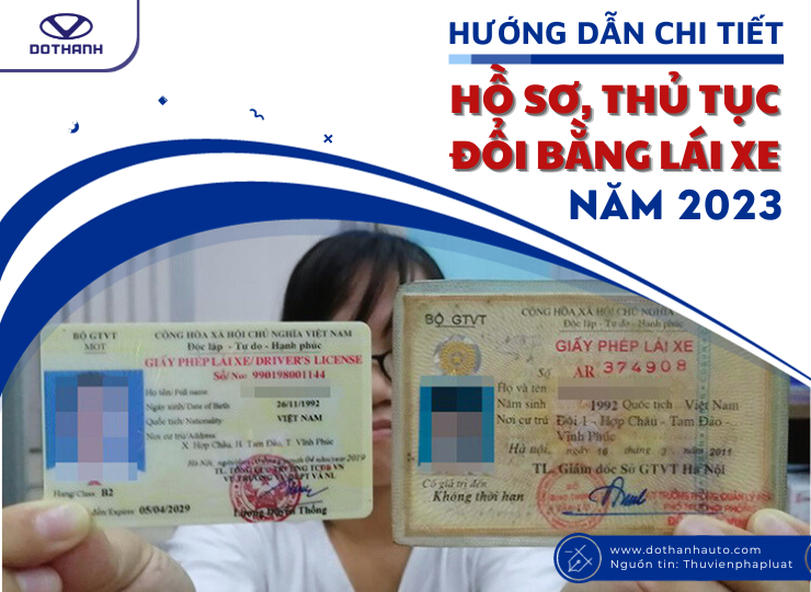 Hướng dẫn chi tiết hồ sơ, thủ tục đổi bằng lái xe năm 2023