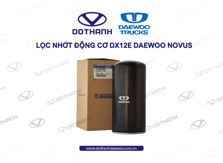Lọc nhớt động cơ DX12E Daewoo Novus