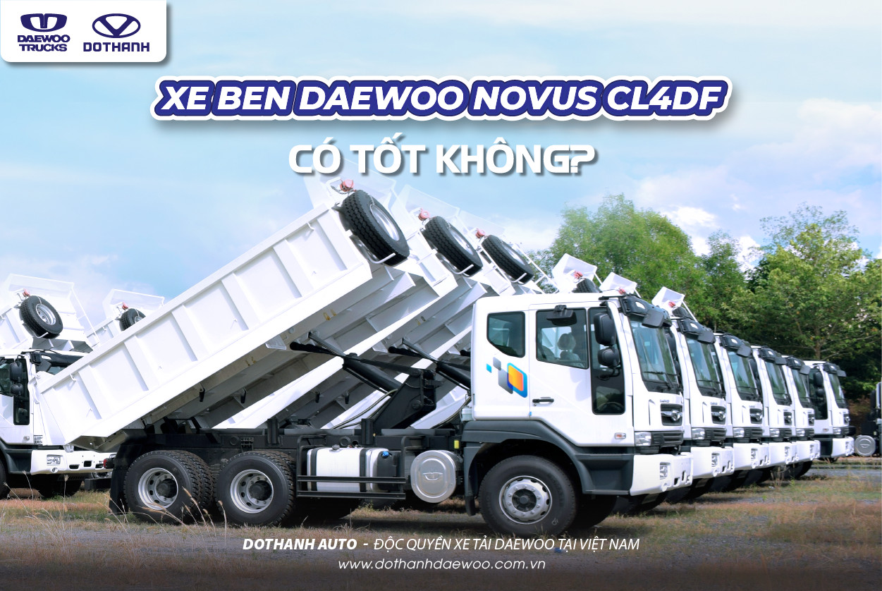 xe ben daewoo novus cl4df có tốt không?