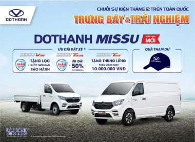 Chuỗi Sự Kiện “TRƯNG BÀY & TRẢI NGHIỆM” DOTHANH MISSU (Mới) | Xe tải nhỏ, xe van DOTHANH