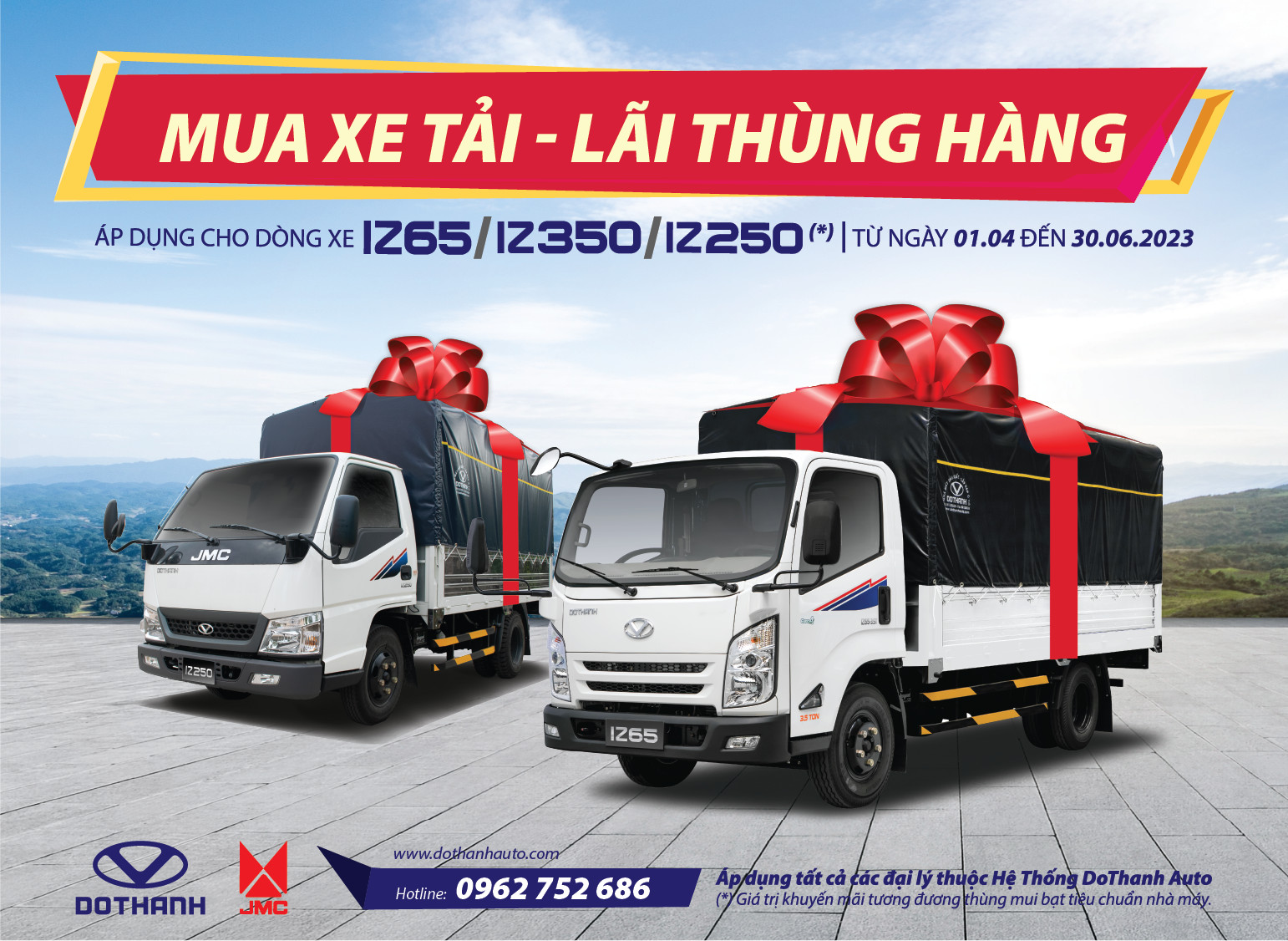 KHUYẾN MÃI “MUA XE TẢI - LÃI THÙNG HÀNG” KHI MUA DOTHANH IZ65, IZ350 VÀ IZ250 SERIES