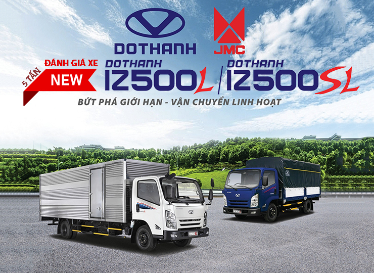 ĐÁNH GIÁ XE TẢI MỚI DOTHANH IZ500L & IZ500SL | Xe tải 5 tấn; Thùng dài 5m2 - 6m3