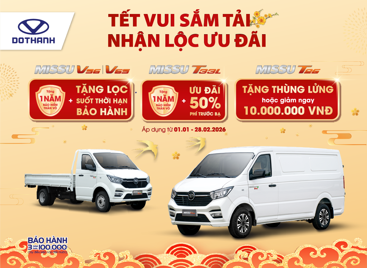 TẾT VUI SẮM TẢI - NHẬN LỘC ƯU ĐÃI | XE TẢI NHỎ, XE VAN DOTHANH MISSU