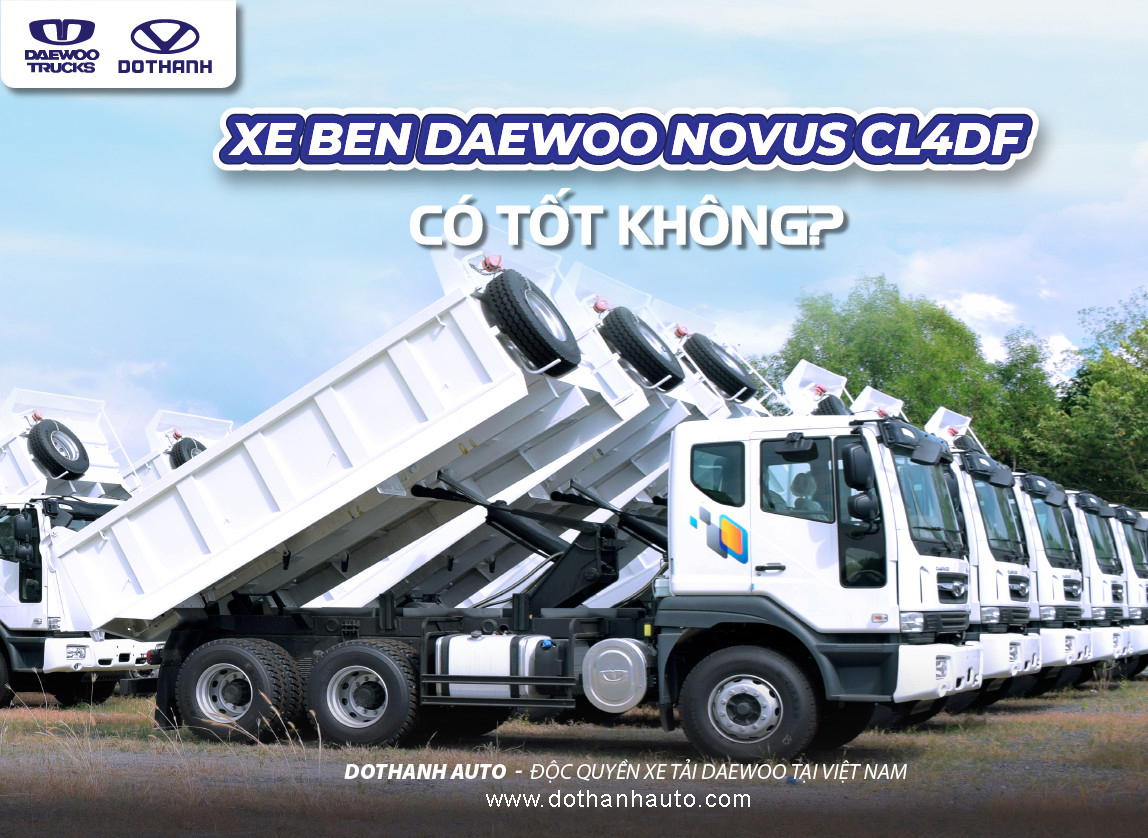 XE BEN DAEWOO NOVUS CL4DF CÓ TỐT KHÔNG?